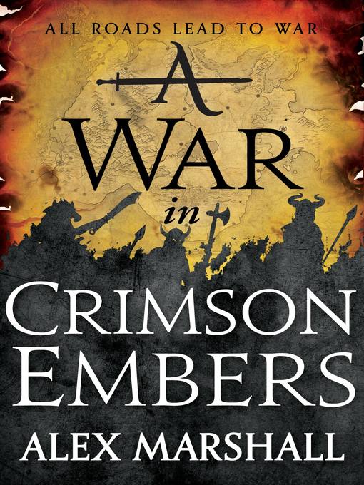 Title details for A War in Crimson Embers by Alex Marshall - Available